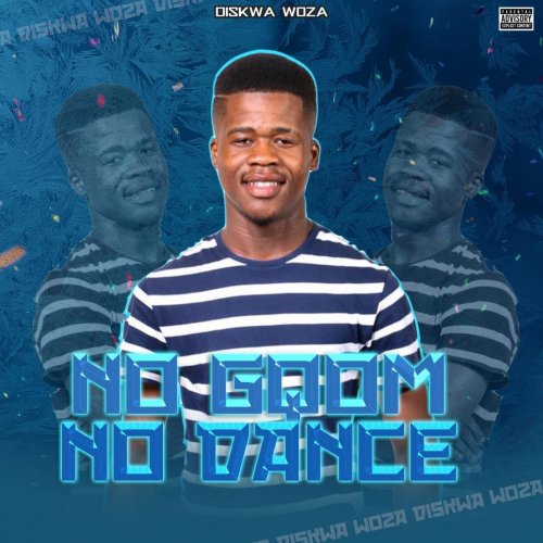 No Gqom No Dance by Diskwa Woza | Album