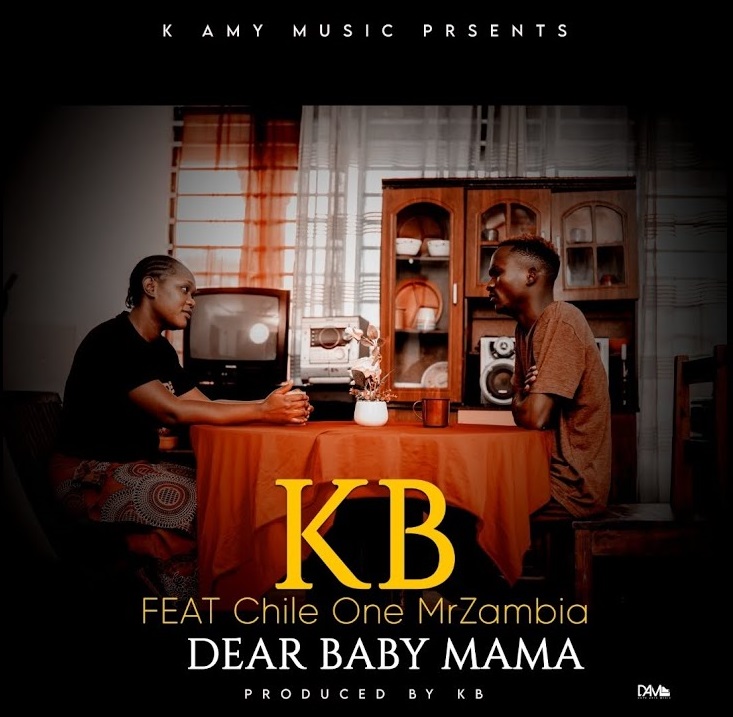 Dear Baby Mama (Ft Chile One Mr Zambia)