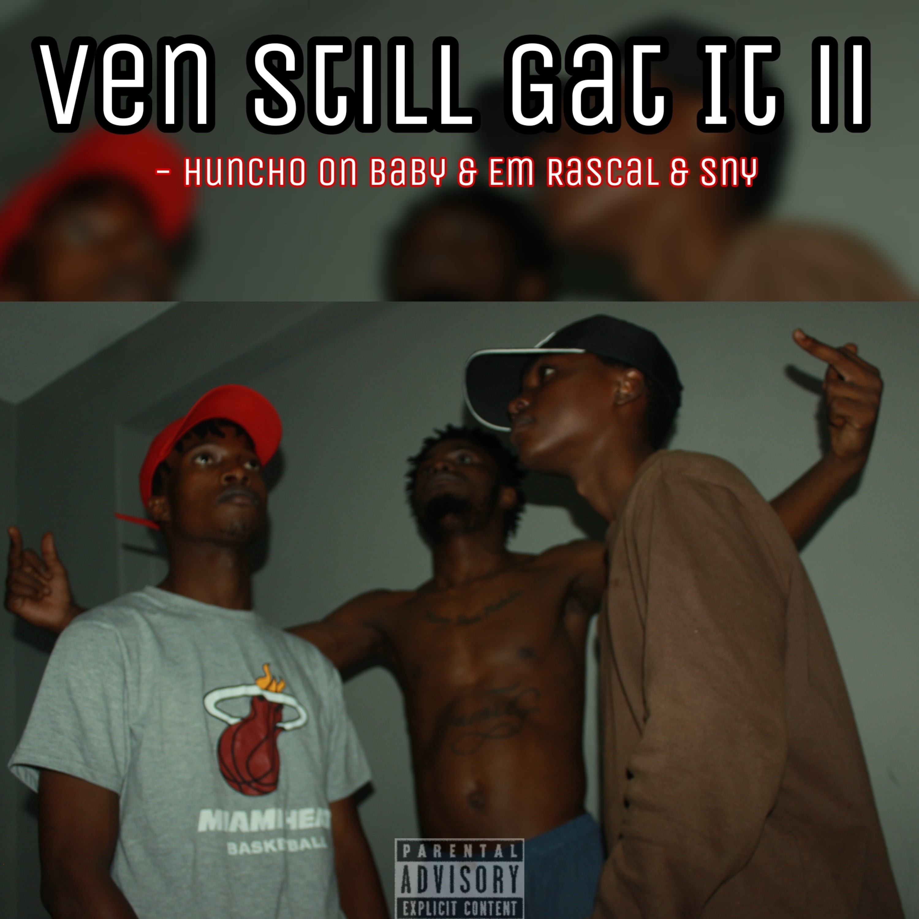 Ven Still Gat It II