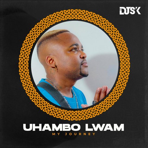 Uhambo Lwam (My Journey)
