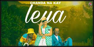 Leya (Ft Chanda Na Kay)