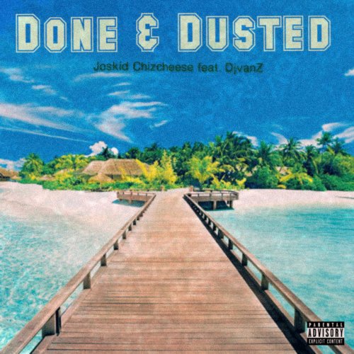 Done & Dusted (ft DjvanZ)