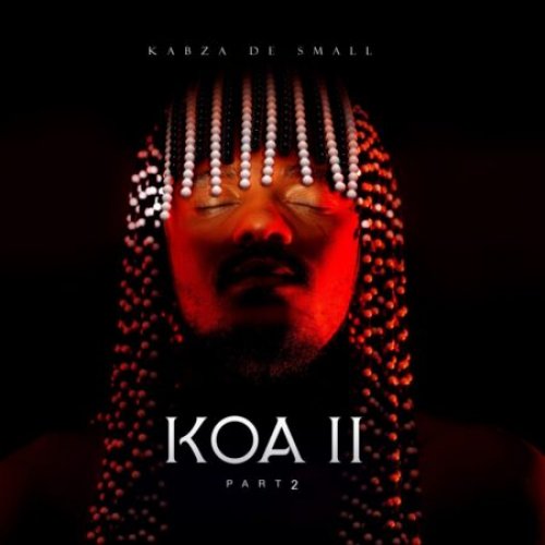 KOA II (Part 2) by Kabza De Small | Album