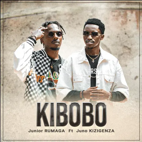 Kibobo (Ft Juno Kizigenza)