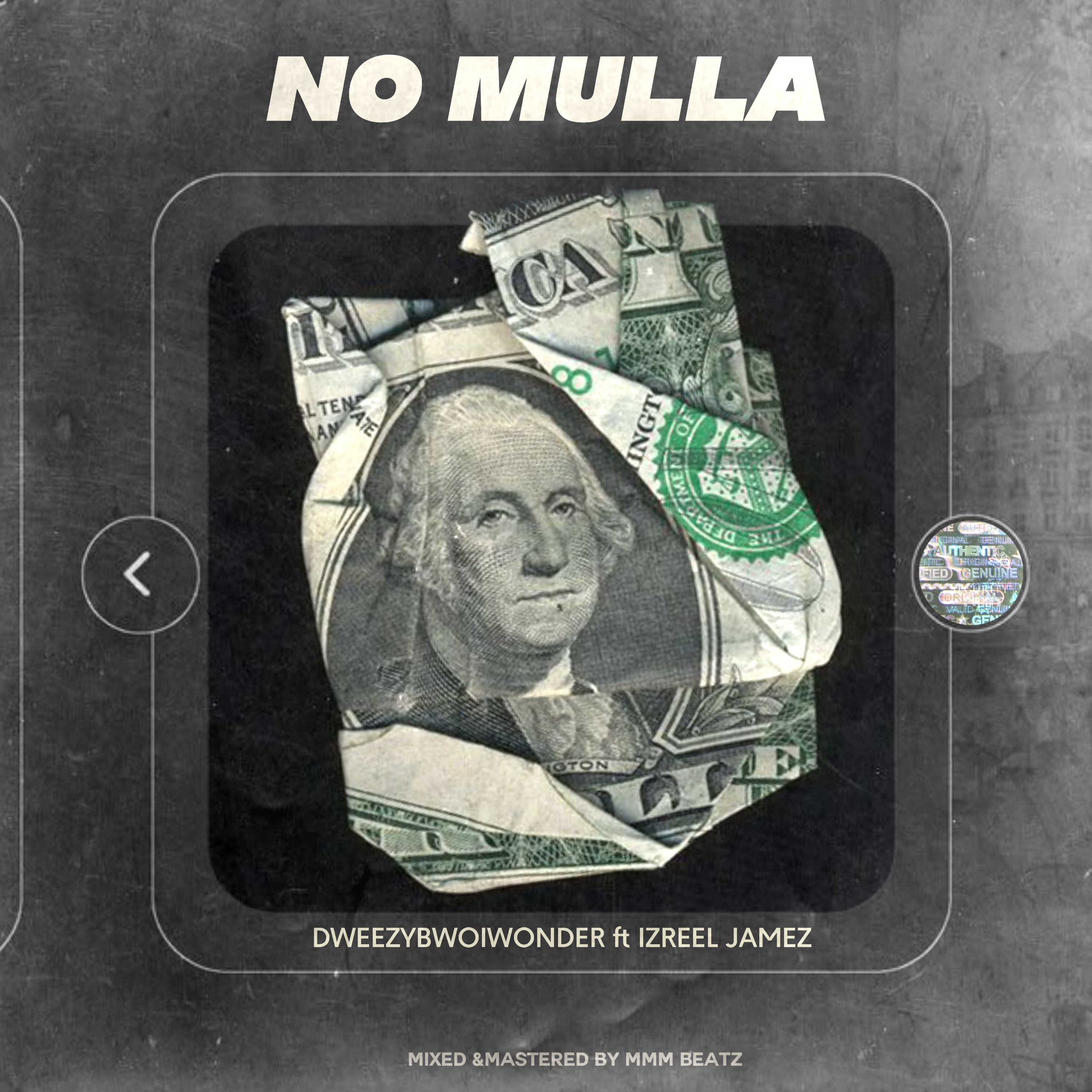 No Mulla (Ft Izreel Jamez)