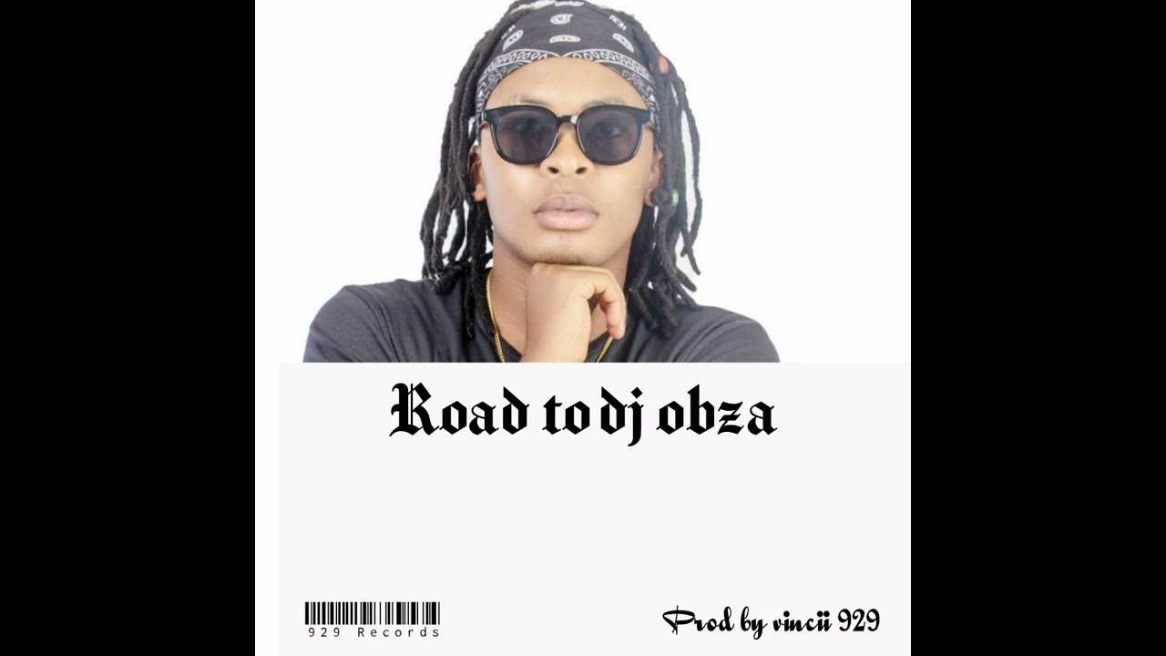 Road to dj obza