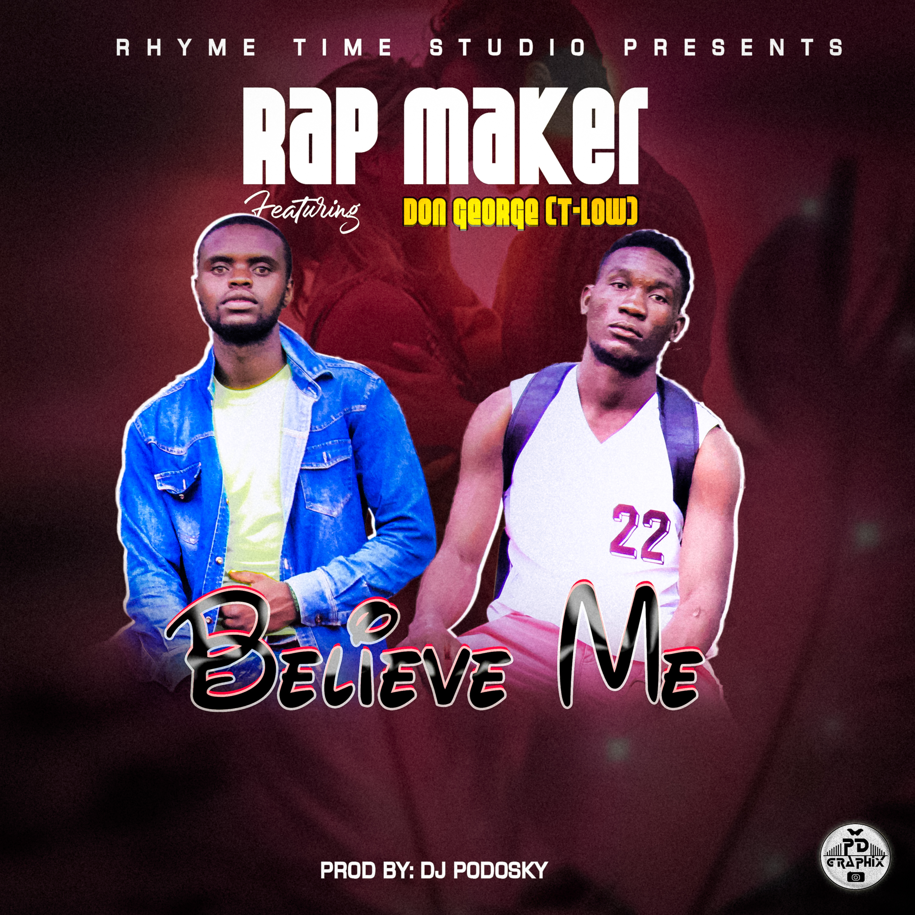 Believe me (Don George T-Low)