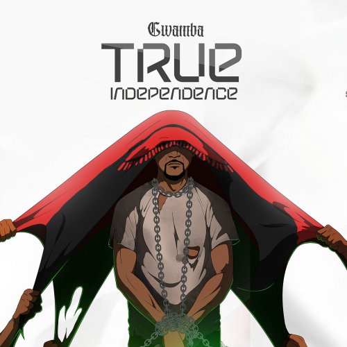 True Independence by Gwamba | Album