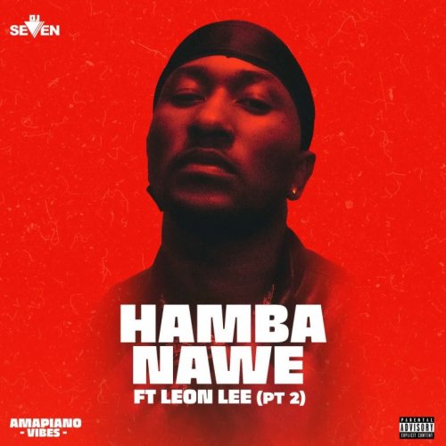 Hamba Nawe (Ft Leon Lee)