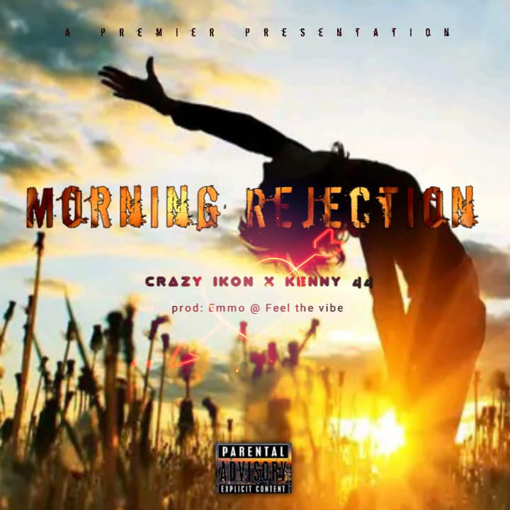 Morning Rejection (Crazy Ikon