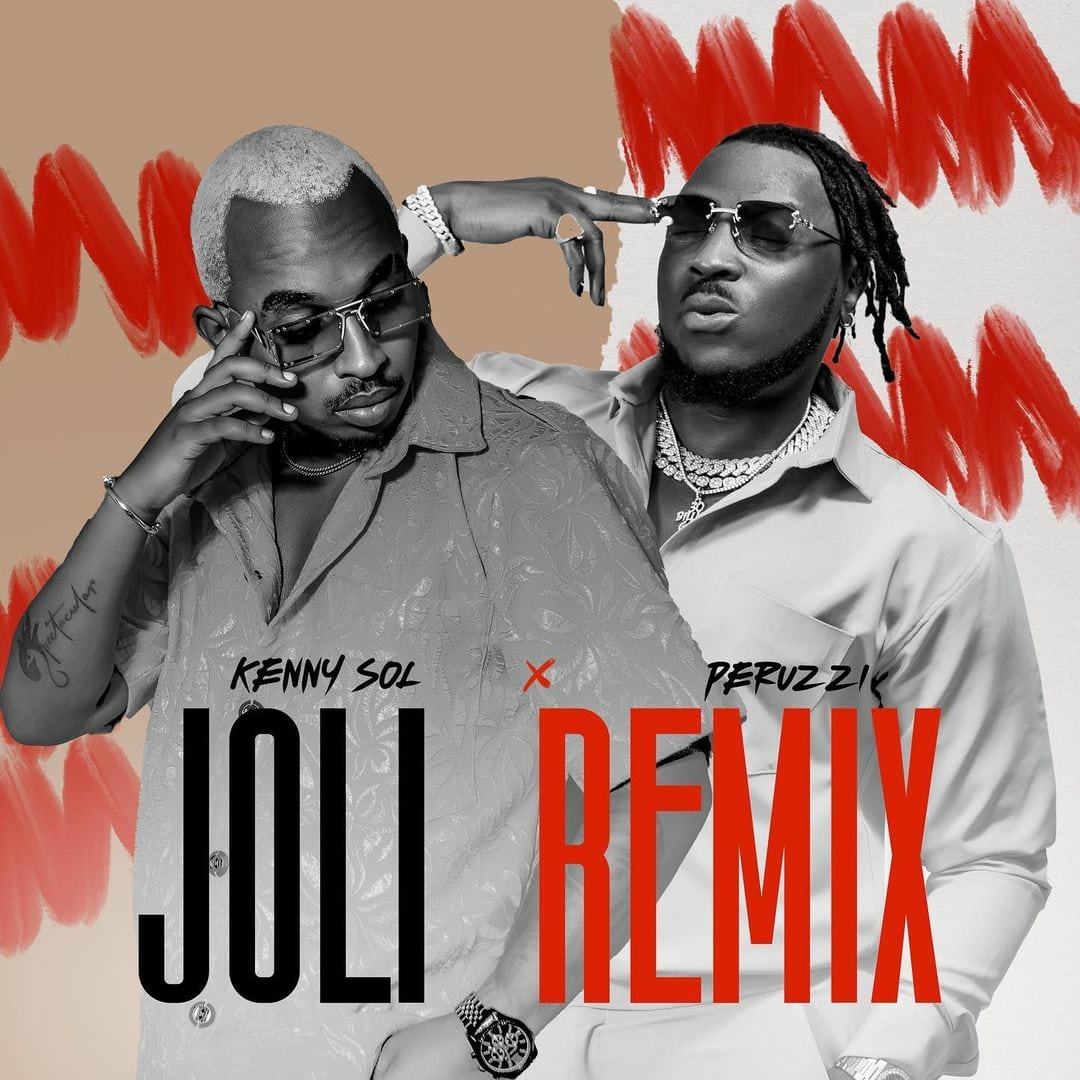 Joli Remix (Ft Peruzzi)