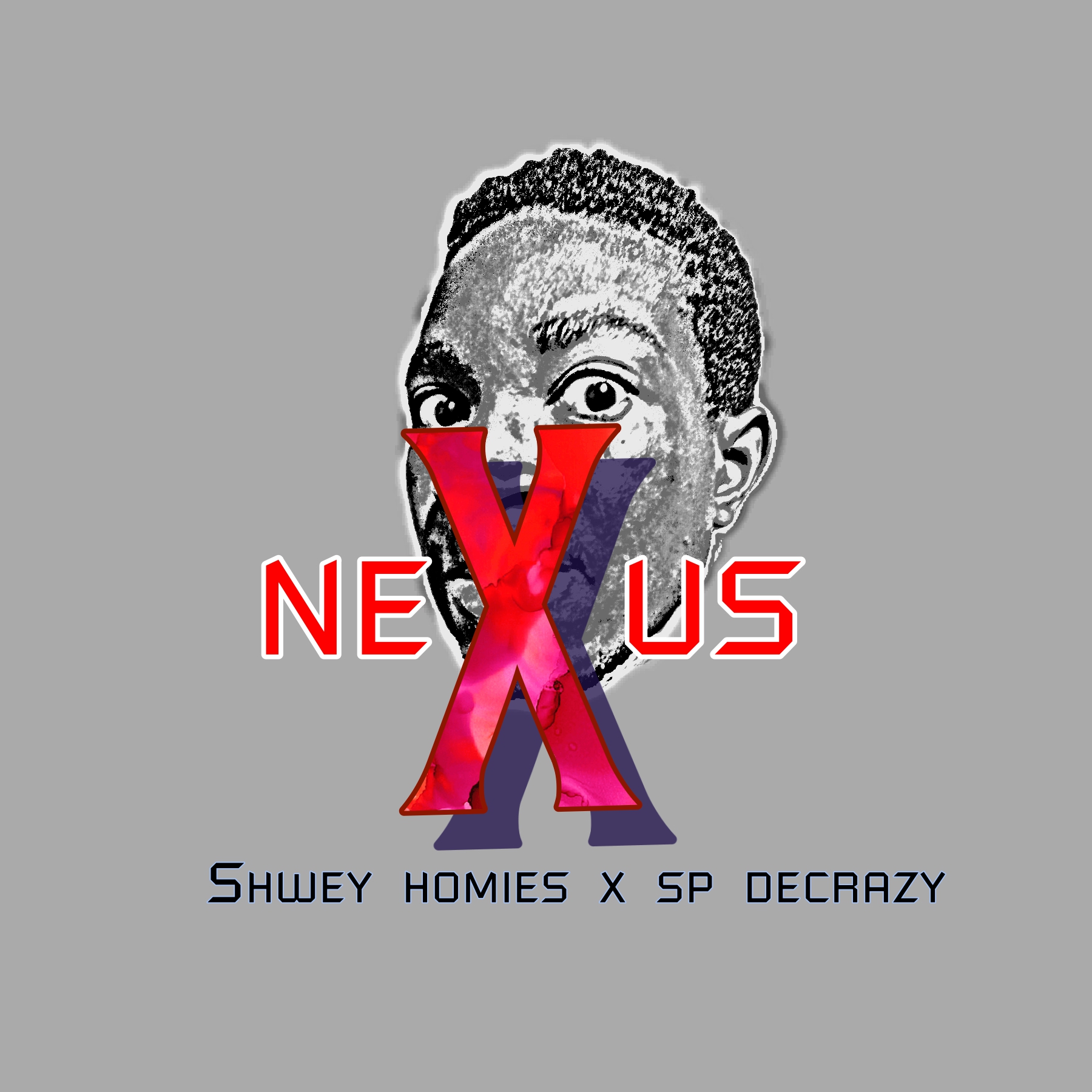 Nexus (Ft Shwey homies)