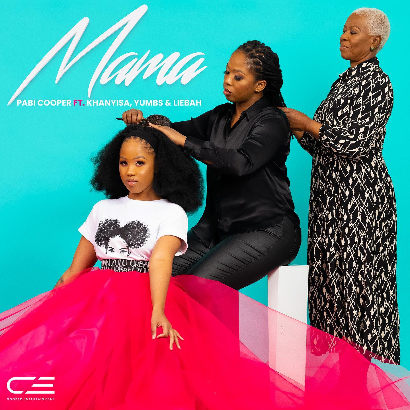 Mama (Ft Yumbs, Khanyisa & Liebah)