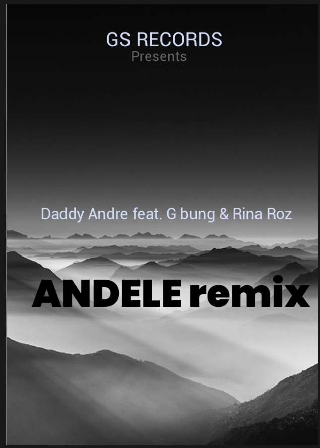 Daddy Andre, G BUNG & Rina roz