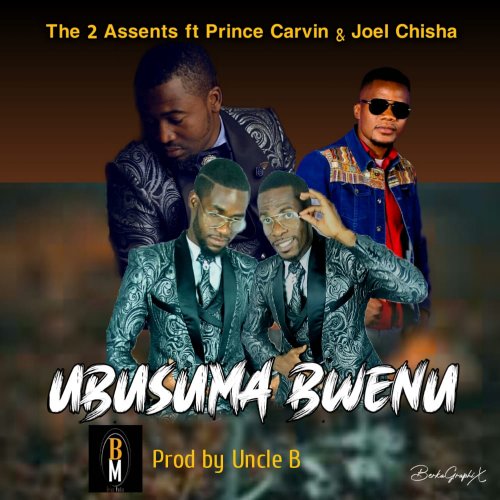 Ubusuma bwenu (Ft Prince Carvin, Joel Chisha)