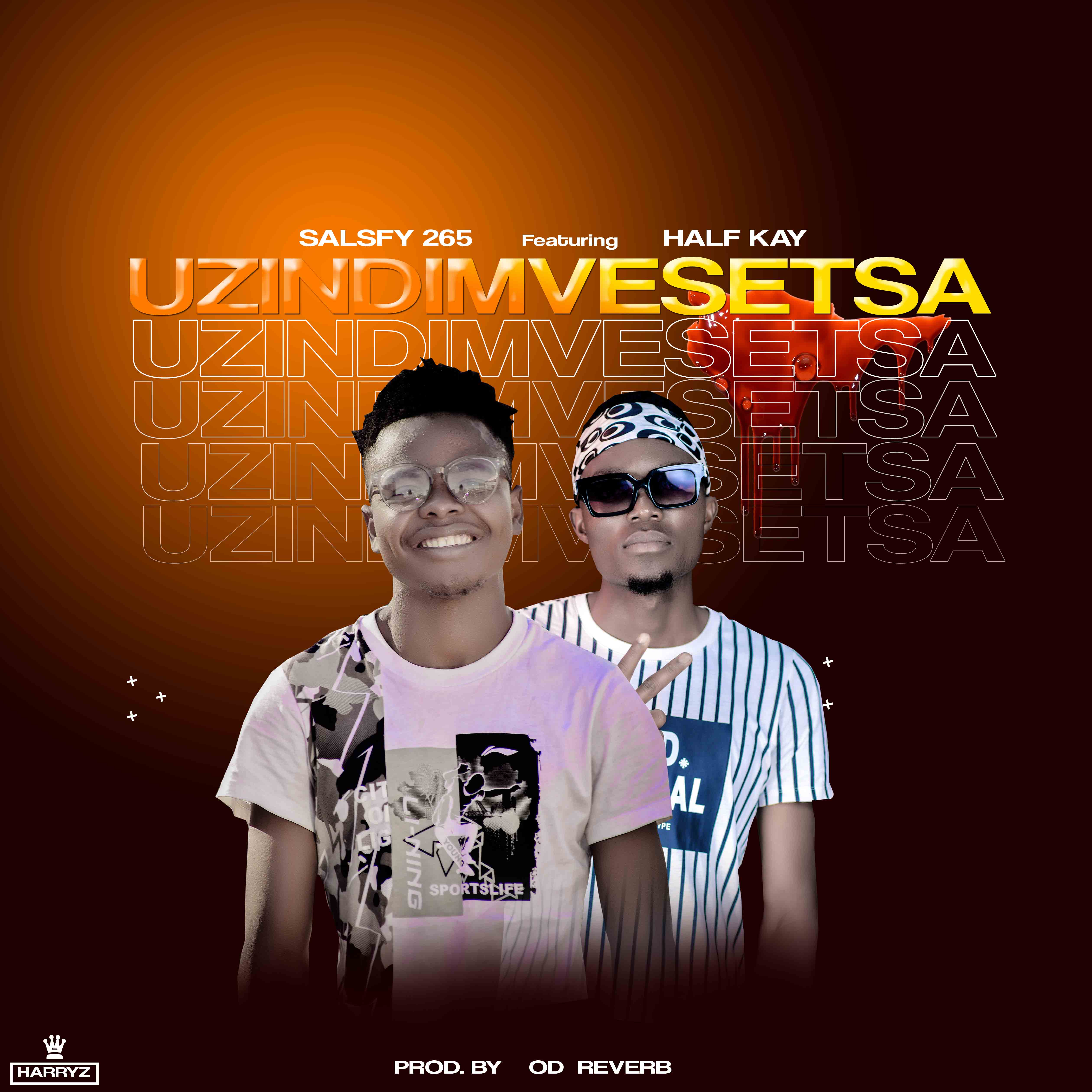 Uzindimvetsesa (Ft Half Kay)