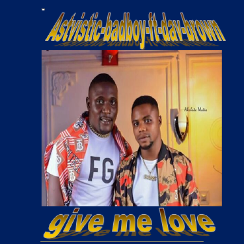 give-me-love-ft dav brown