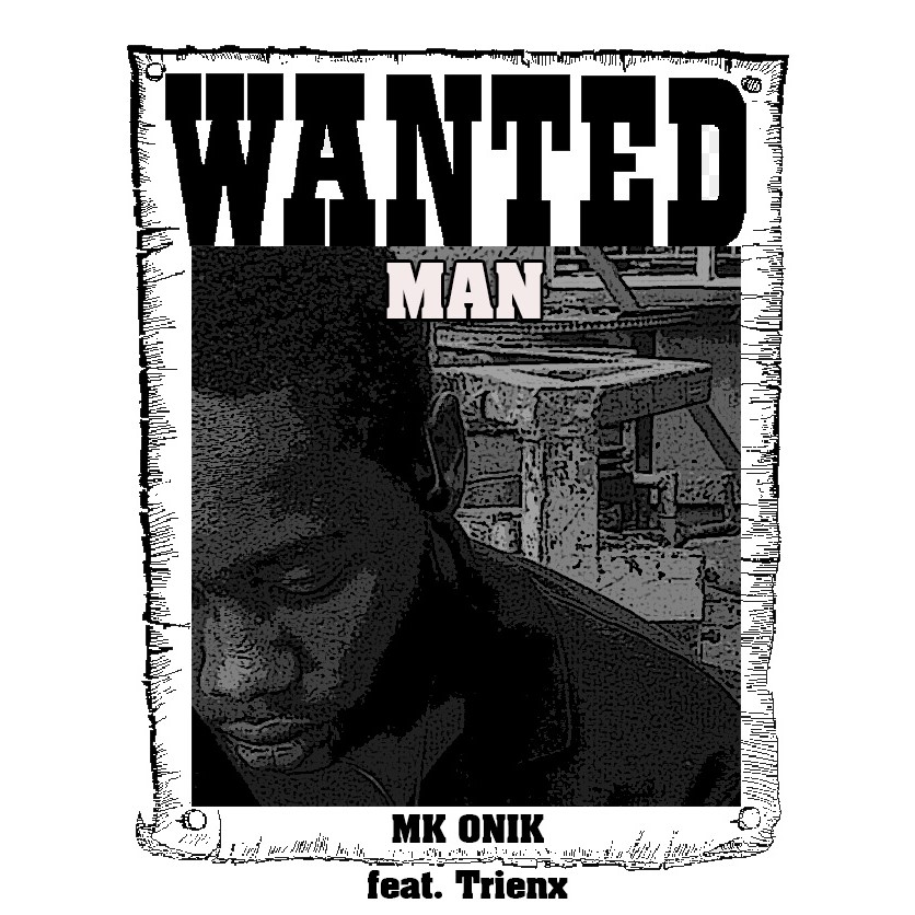 Wanted Man (Ft Trienx)