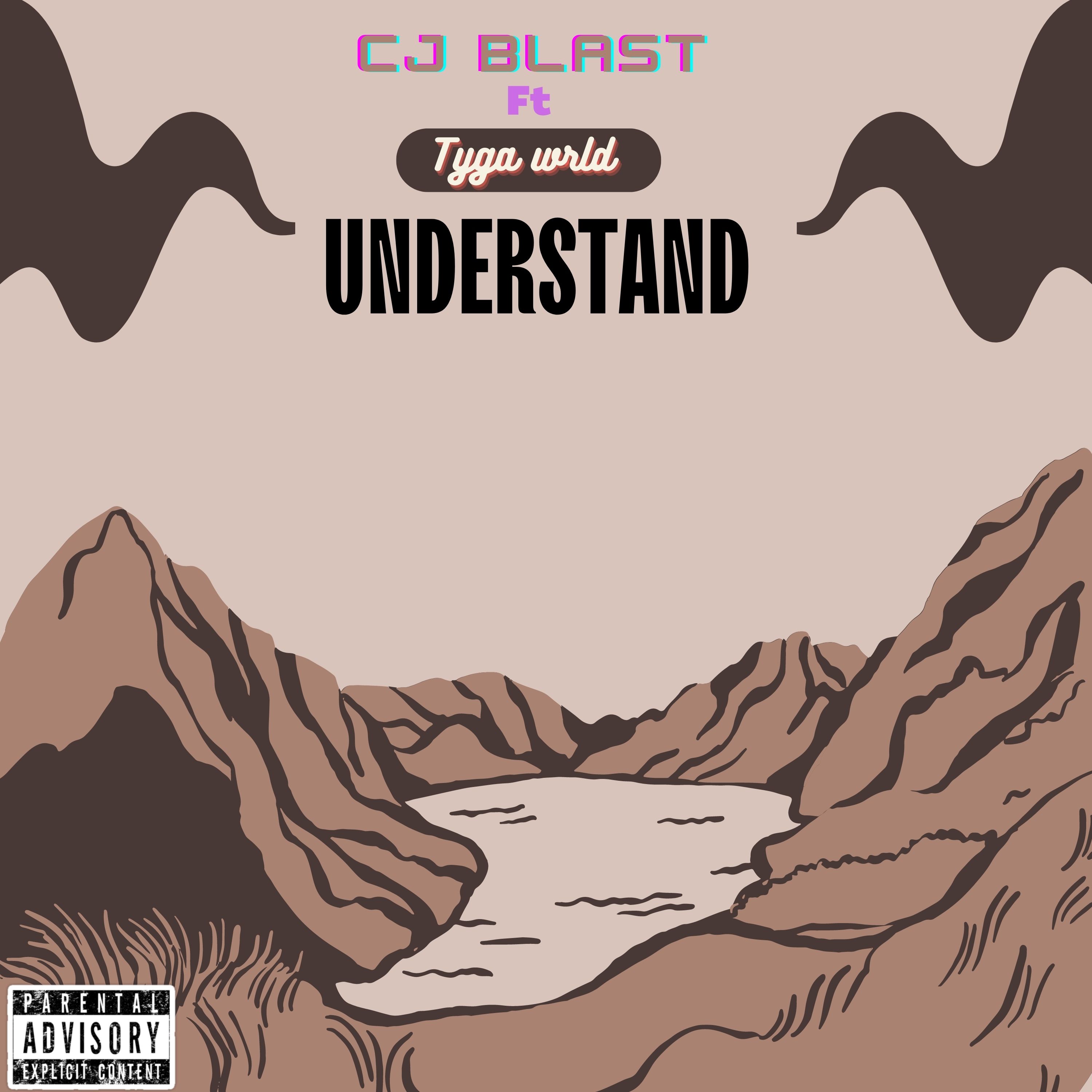 Understand (Ft Tyga wrld