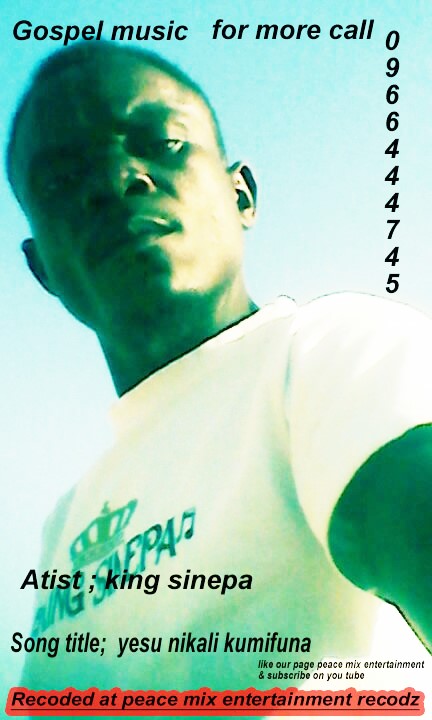 yesu nikali kumifuna {King Sinepa}