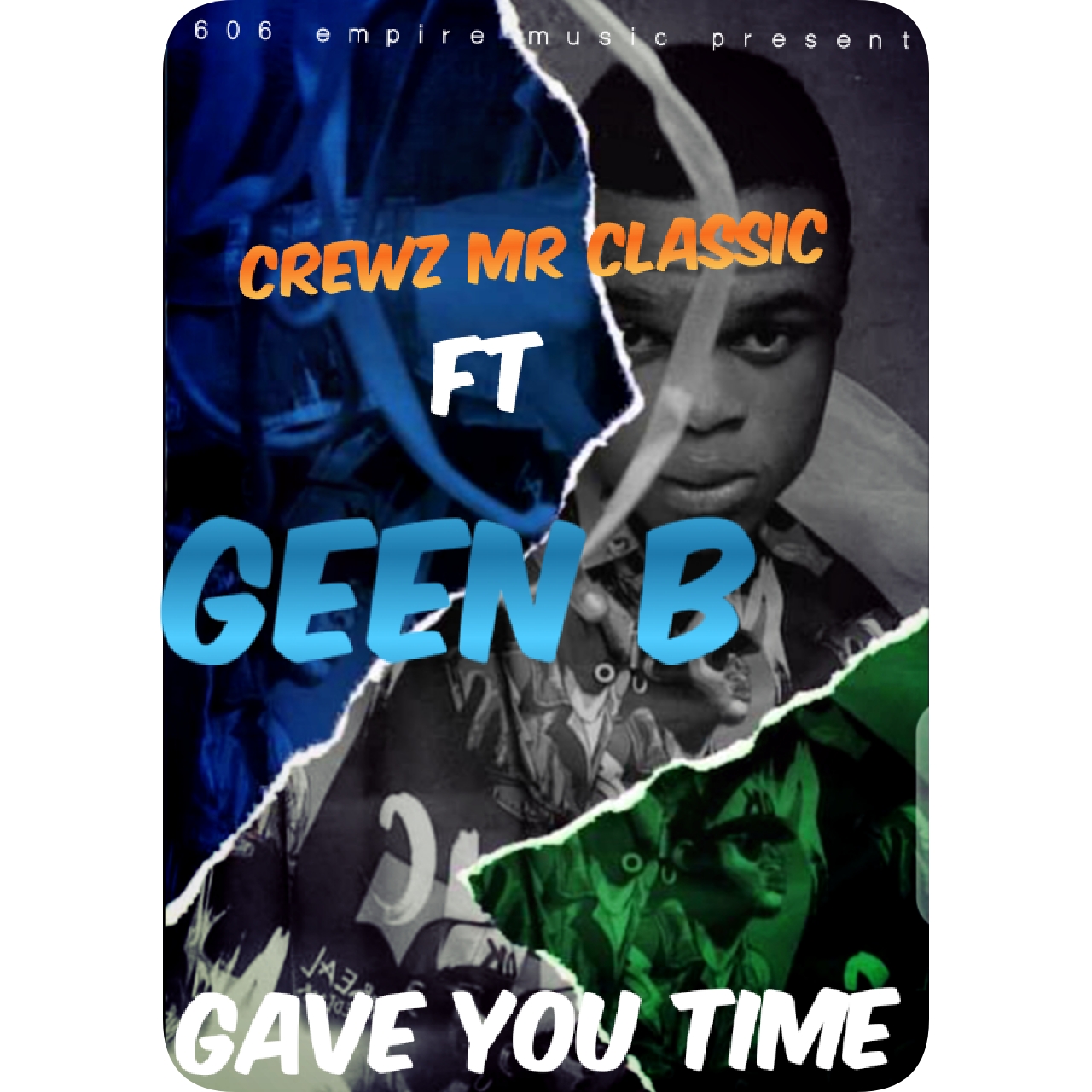 Gave you time (Ft green b)