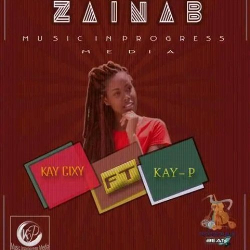 ZAINAB (Ft Kay p)