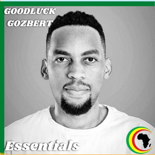 Goodluck Gozbert Essentials