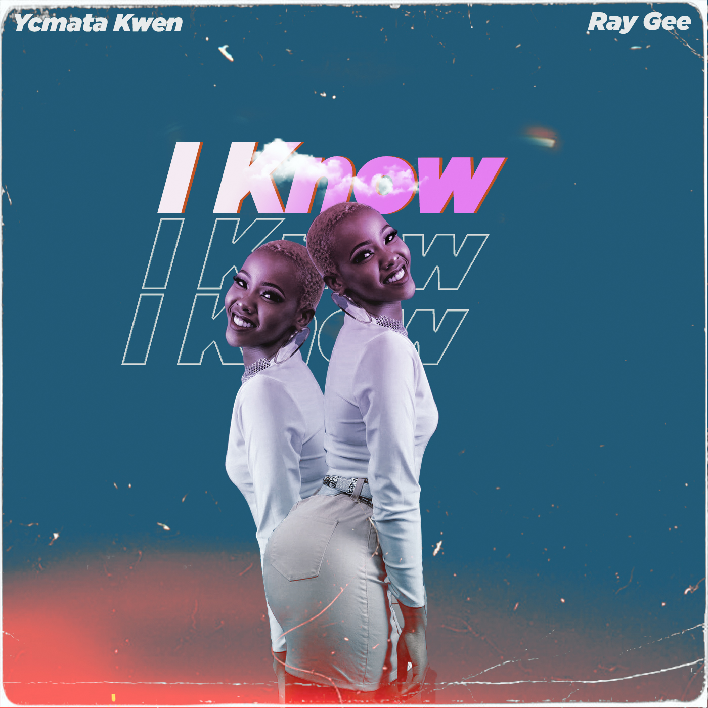 I know (Ft Ray Gee)