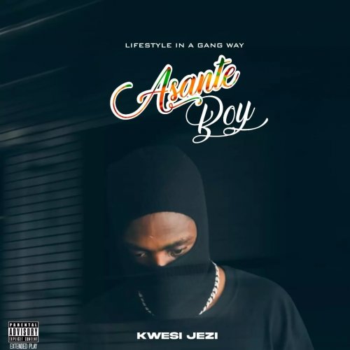 Asanteboy EP by Kwesi Jezi