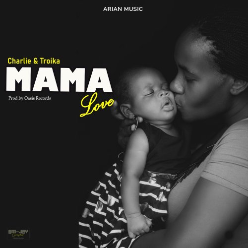 Mama love (Ft charlie)