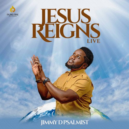 Jesus Reigns Album by Jimmy D Psalmist | Album