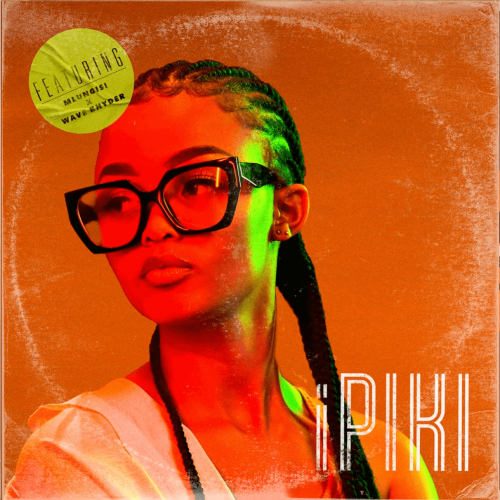 iPiki (Ft Mlungisi & Wave Rhyder)