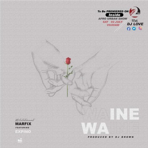 Waine ft (Marfix, Expino)