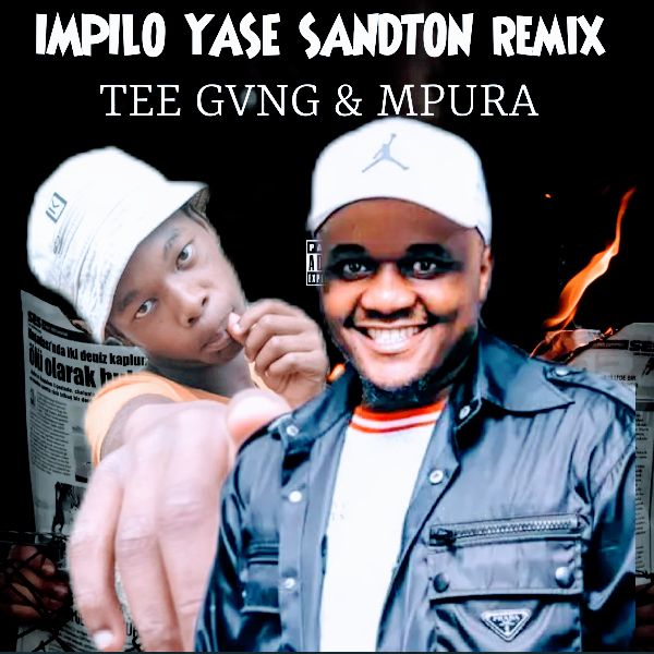 Impilo yase sandton remix (Ft mpura)