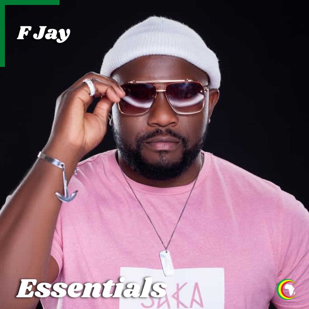 F Jay Essentials Playlist AfroCharts