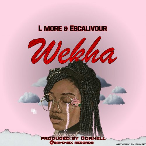 Wekha (Ft Eskaliva)