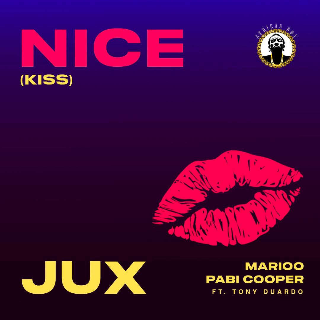 Nice Kiss (Ft Marioo, Pabi Cooper, Tony Duardo)
