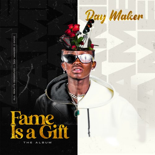 Fame Is A Gift by Daymaker