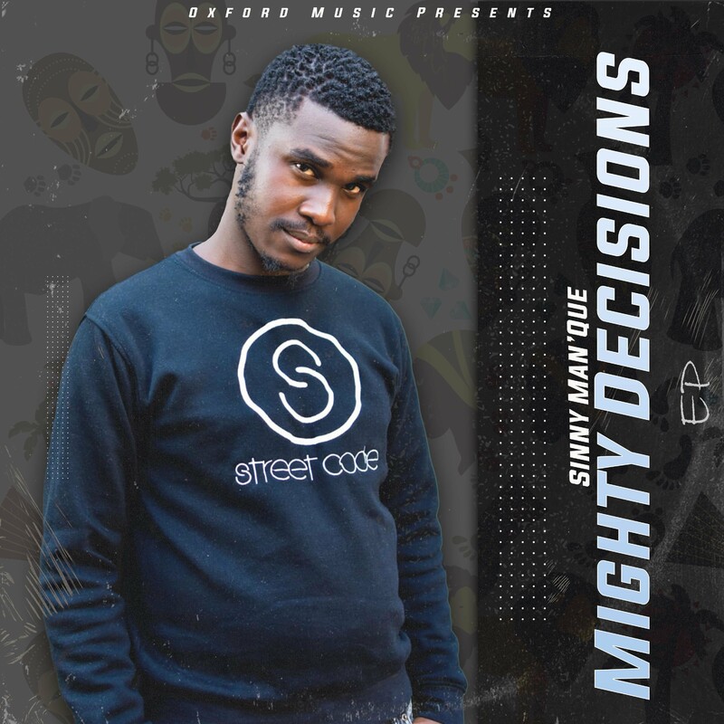 Mighty Decisions EP by Sinny Man’Que | Album