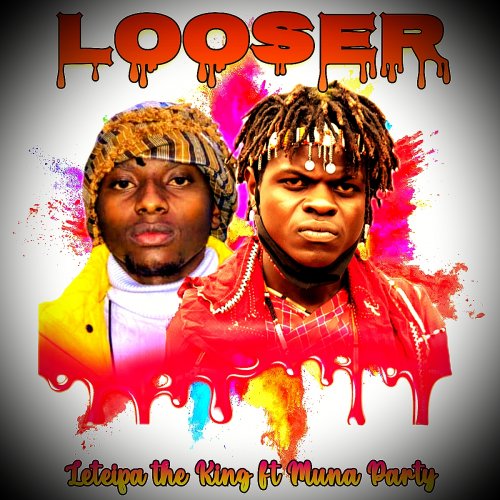 Looser (Ft Muna Party)