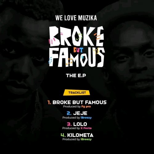 Broke but Famous by We Love Muzika | Album
