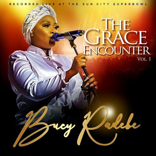 The Grace Encounter Vol 1 by Bucy Radebe | Album