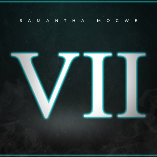 VII by Samantha Mogwe | Album