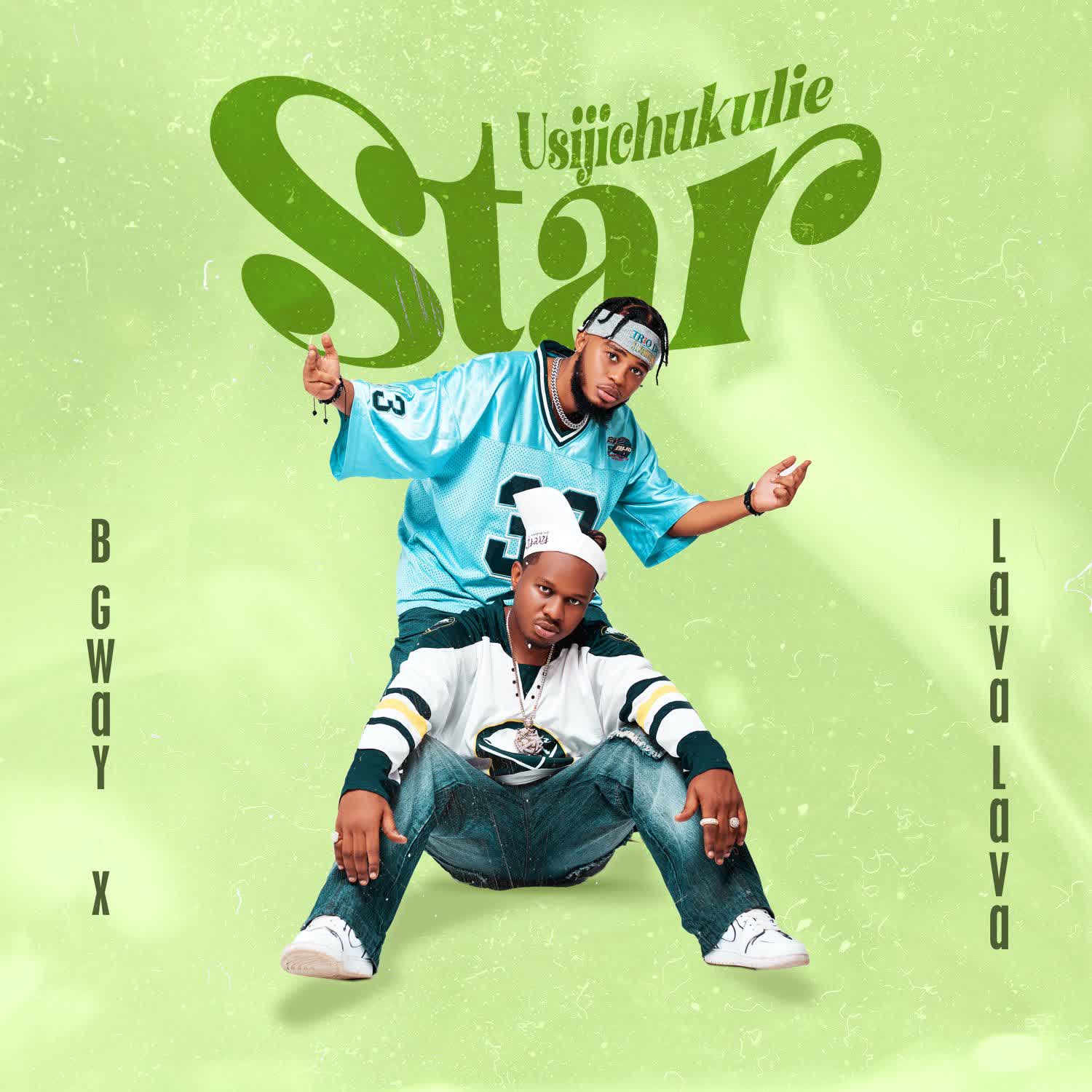 Usijichukulie Star (Ft Lava Lava)
