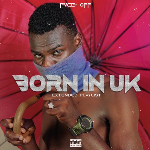 Born in Uk by Fvce off