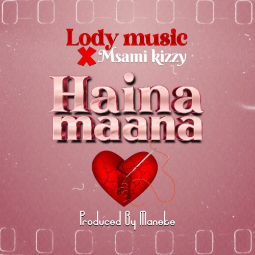 Haina Maana (Ft Msami Kizzy)