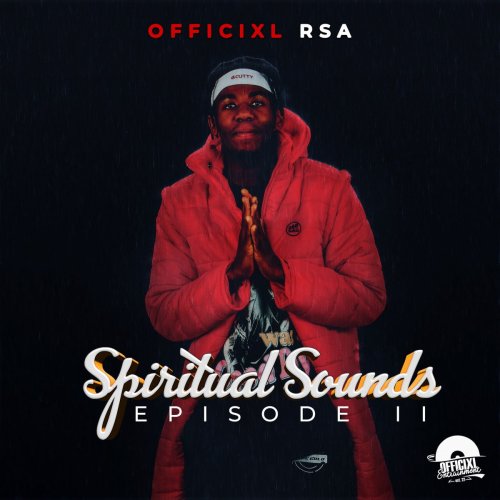 Spiritual Sounds Episode ll Album by Officixl Rsa | Album