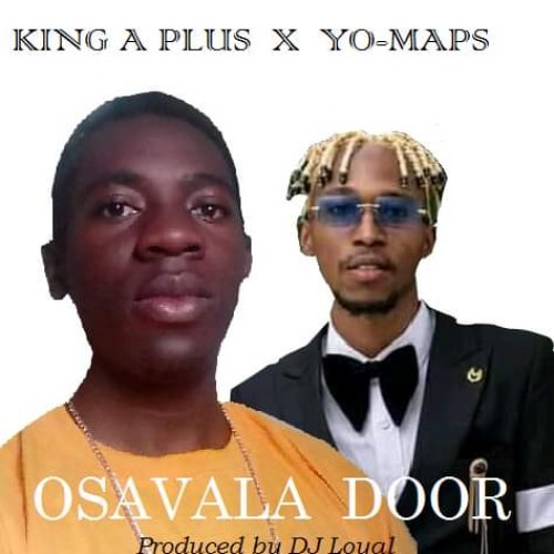 Osavala Door (Ft Yo-Maps)