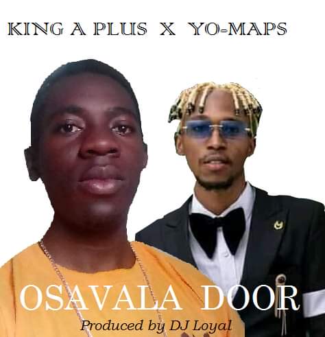 Osavala Door (Ft Yo-Maps)