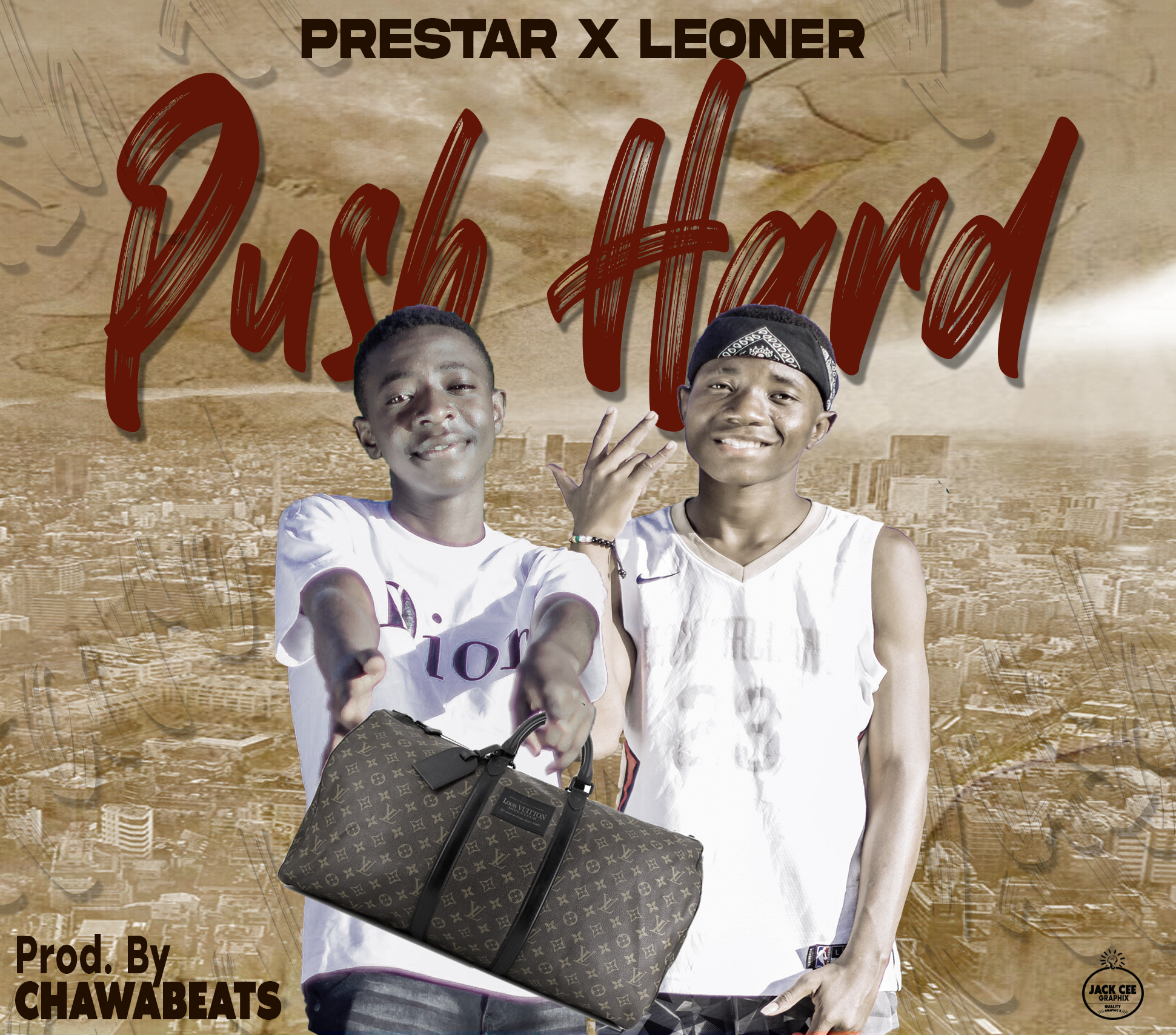 PUSH HARD (Ft Leoner Sky)